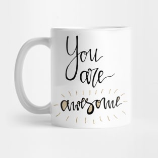 You are awesome Mug